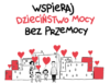 Ogólnopolska Kampania DZIECIŃSTWO BEZ PRZEMOCY